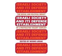 Israeli Society And Its Defense Establishment