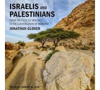Israéliens et Palestiniens : du cycle de la violence à la conversation de l'humanité