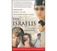 Israelis Ordinary People In an Extraordinary Land by Donna Rosenthal Donna Rosenthal (Auteur)