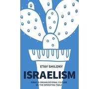 Israelism: Israel's Organizational Culture on the Operating Table