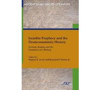 Israelite Prophecy And The Deuteronomistic History