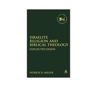 Israelite Religion And Biblical Theology