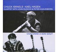 Israels, Chuck / Hagen, Axel - Chaconne A Son Gout (Remastered) [Import]
