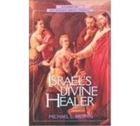 Israel's Divine Healer, Studies in Old Testament Biblical Theology Michael L. Brown (Auteur)