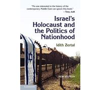 Israel's Holocaust and the Politics of Nationhood