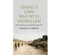 Israel's Long War With Hezbollah
