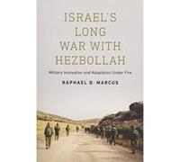 Israel's Long War with Hezbollah: Military Innovation and Adaptation Under Fire - [Version Originale] Inconnu (Auteur)