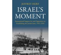 Israel's Moment – Cambridge University Press