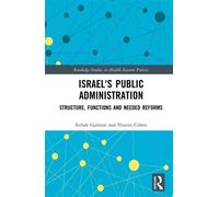 Israel's Public Administration Structure, Functions and Needed Reforms - Itzhak Galnoor - Routledge - ebook (ePub) - Livre