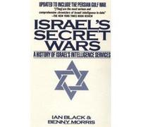 Israel's Secret Wars Ian Black (Auteur)
