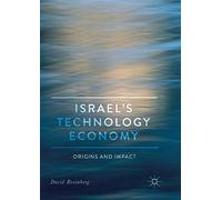 Israel's Technology Economy: Origins and Impact