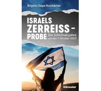 Israels Zerreißprobe: Die Schicksalsjahre um den 7. Oktober 2023