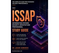 ISSAP For Busy People: The Busy Candidate’s Playbook for Passing the ISC2 ISSAP Exam