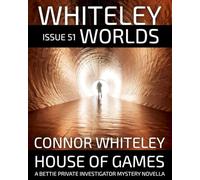 Issue 51: House of Games: A Bettie Private Investigator Mystery Novella