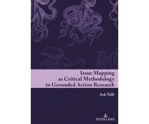 Issue Mapping as Critical Methodology in Grounded Action Research