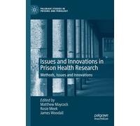 Issues And Innovations In Prison Health Research