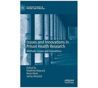 Issues And Innovations In Prison Health Research