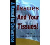 Issues and Your Tissues - Valerie MillerSimpson - Lulu Press Inc. - Livre en Anglais - Paperback Valerie MillerSimpsonValerie MillerSimpson (Auteur)