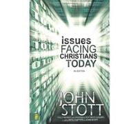 Issues Facing Christians Today John Stott, John Wyatt, Roy McCloughry (Auteur)