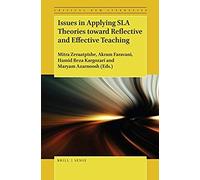 Issues In Applying Sla Theories Toward Reflective And Effective Teaching