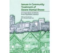 Issues in Community Treatment of Severe Mental Illness by American Psychiatric Association American Psychiatric Association (Auteur)