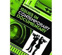 Issues in Contemporary Documentary by Jane L. University of Lincoln Chapman Jane Chapman (Auteur)