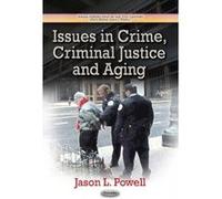 Issues in Crime, Criminal Justice & Aging - [Version Originale] Jason L Powell (Auteur)