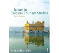 Issues In Cultural Tourism Studies