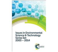 Issues In Environmental Science And Technology Series Set: 2003-2014