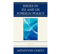 Issues in EU and US Foreign Policy Issues in EU and US Foreign Policy (Auteur)