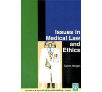 Issues In Medical Law And Ethics