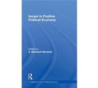Issues in Positive Political Economy by Syed Mansoob Murshed