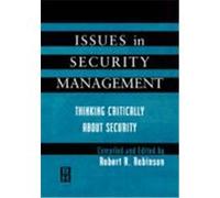 Issues in Security Management: Thinking Critically about Security Robinson, Robert R., Robinson, Robert (Auteur)