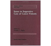 Issues In Supportive Care Of Cancer Patients