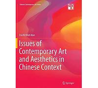 Issues Of Contemporary Art And Aesthetics In Chinese Context
