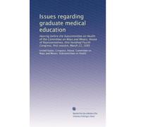 Issues regarding graduate medical education