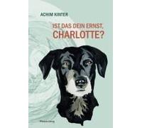 Ist Das Dein Ernst, Charlotte?