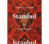 Istanbul à manger - Bartek Kieżun (Buch auf Polnisch)