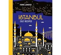 Istanbul Cult Recipes mini by Pomme Larmoyer Pomme Larmoyer (Auteur)