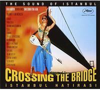 Istanbul Hatirasi / Crossing the Bridge
