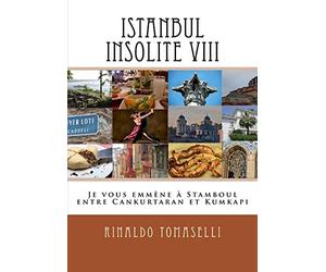 Istanbul Insolite VIII: Je vous emmène à Stamboul entre Cankurtaran et Kumkapı