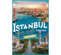 Istanbul Travel Guide 2025-2026: Tracing the Pulse of Two Worlds in One City