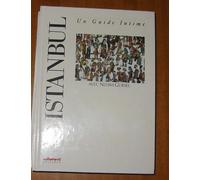 Istanbul : Un Guide Intime