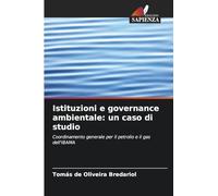 Istituzioni e governance ambientale: un caso di studio: Coordinamento generale per il petrolio e il gas dell'IBAMA