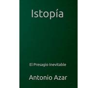 Istopia: El Presagio Inevitable