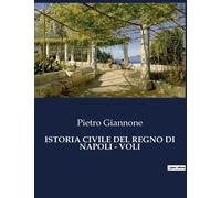 Istoria Civile Del Regno Di Napoli - Voli