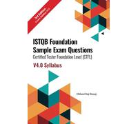 ISTQB Foundation Sample Exam Questions Certified Tester Foundation Level (CTFL) 2018 Syllabus