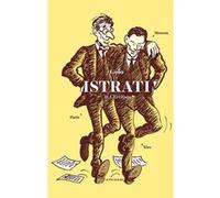 Istrati !: II. L'écrivain (NICE - PARIS - MOSCOU)