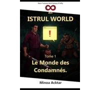 Istrul World: Le monde des condamnés