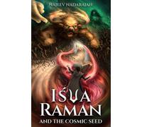 Isva Raman and the Cosmic Seed - Najeev Nadarajah - VedaVerse Publishing - ebook (ePub) - Livre